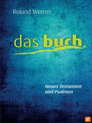 cover image of Das Buch, Neues Testament und Psalmen